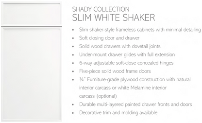 Shady Slim White Frameless Shaker