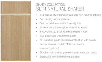 PK-Shady Slim Oak Frameless Shaker